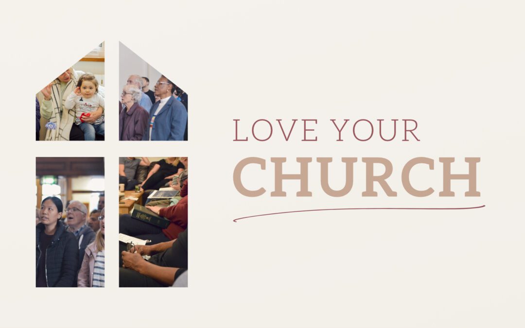 Love Your Church